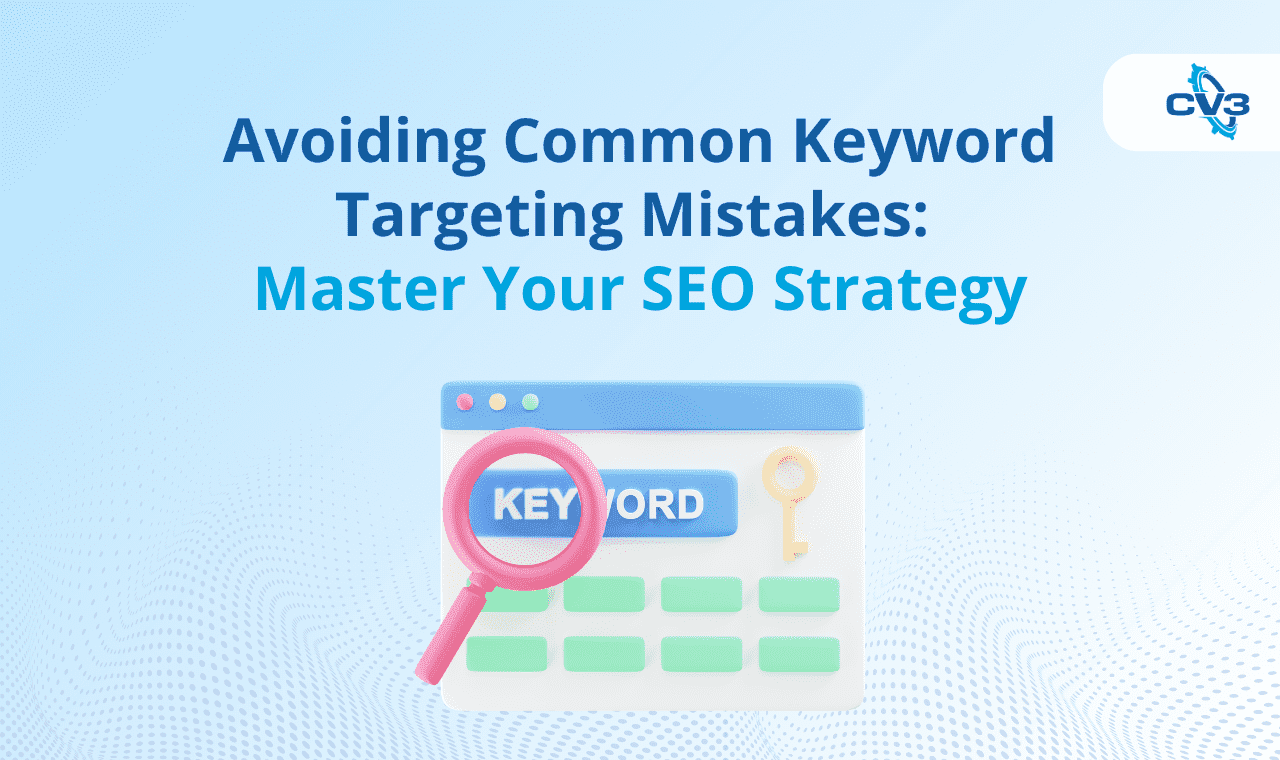 keyword targeting mistakes