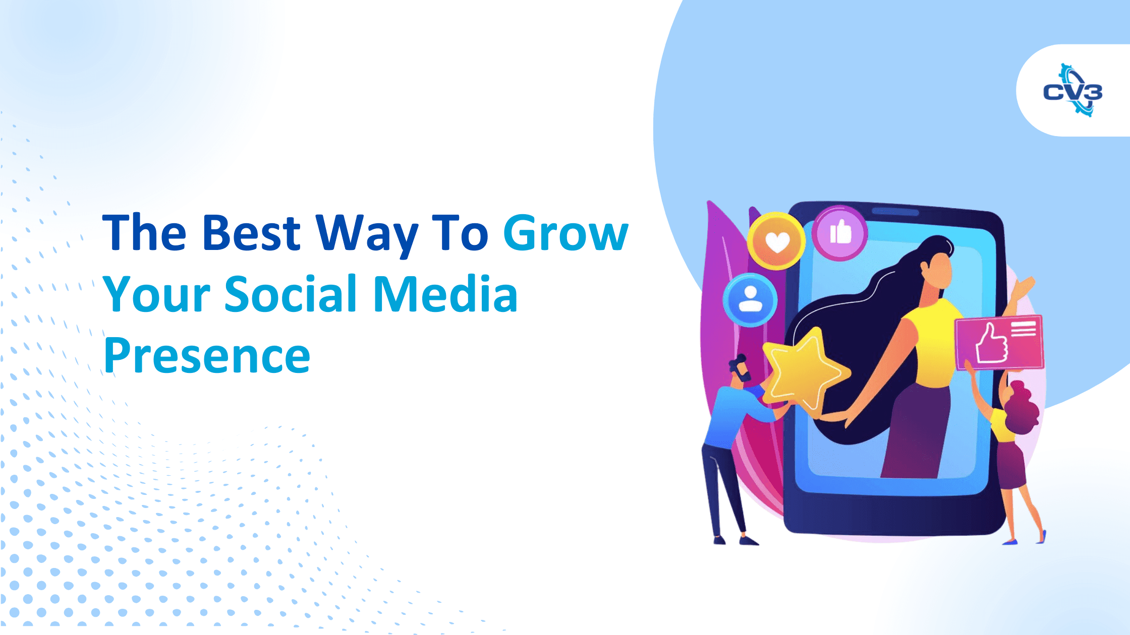 Grow Social Media Presence
