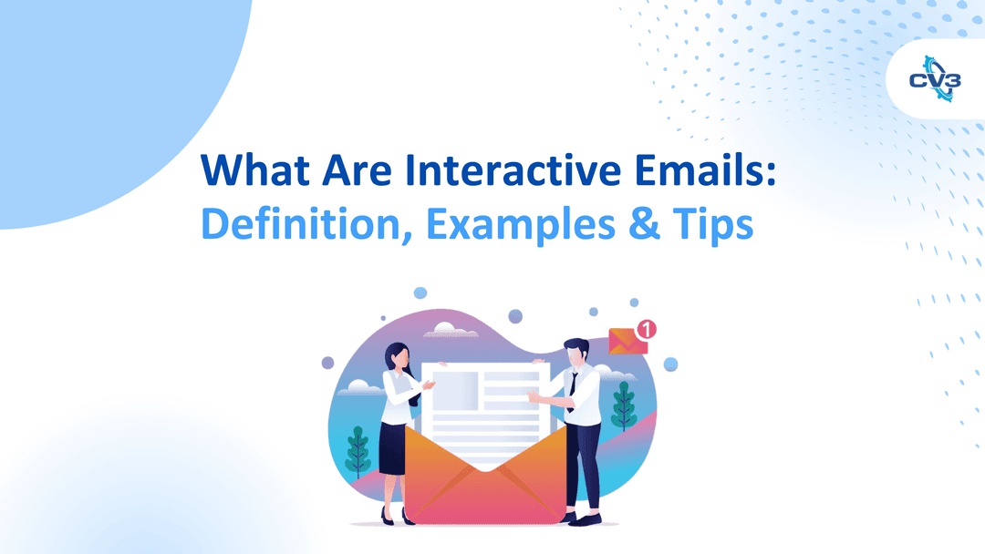 What Are Interactive Emails: Definition. Examples & Tips - CV3 · CommerceV3