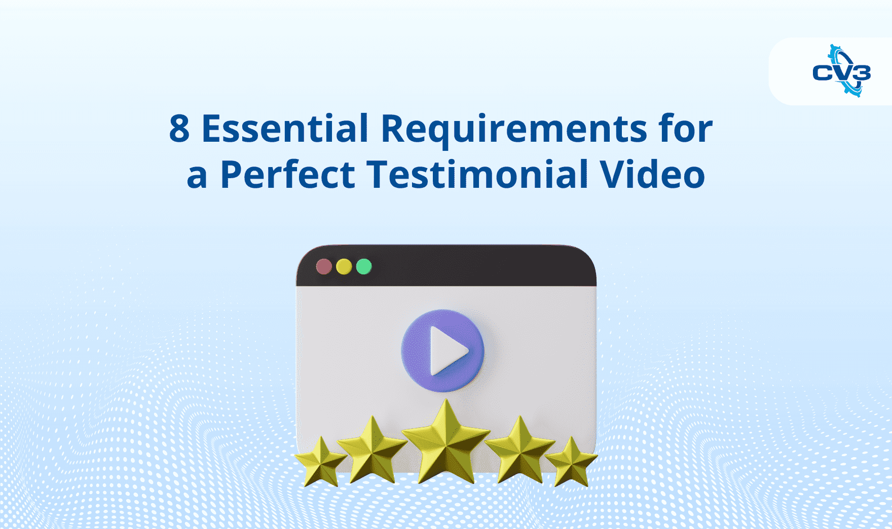 perfect testimonial video requirements