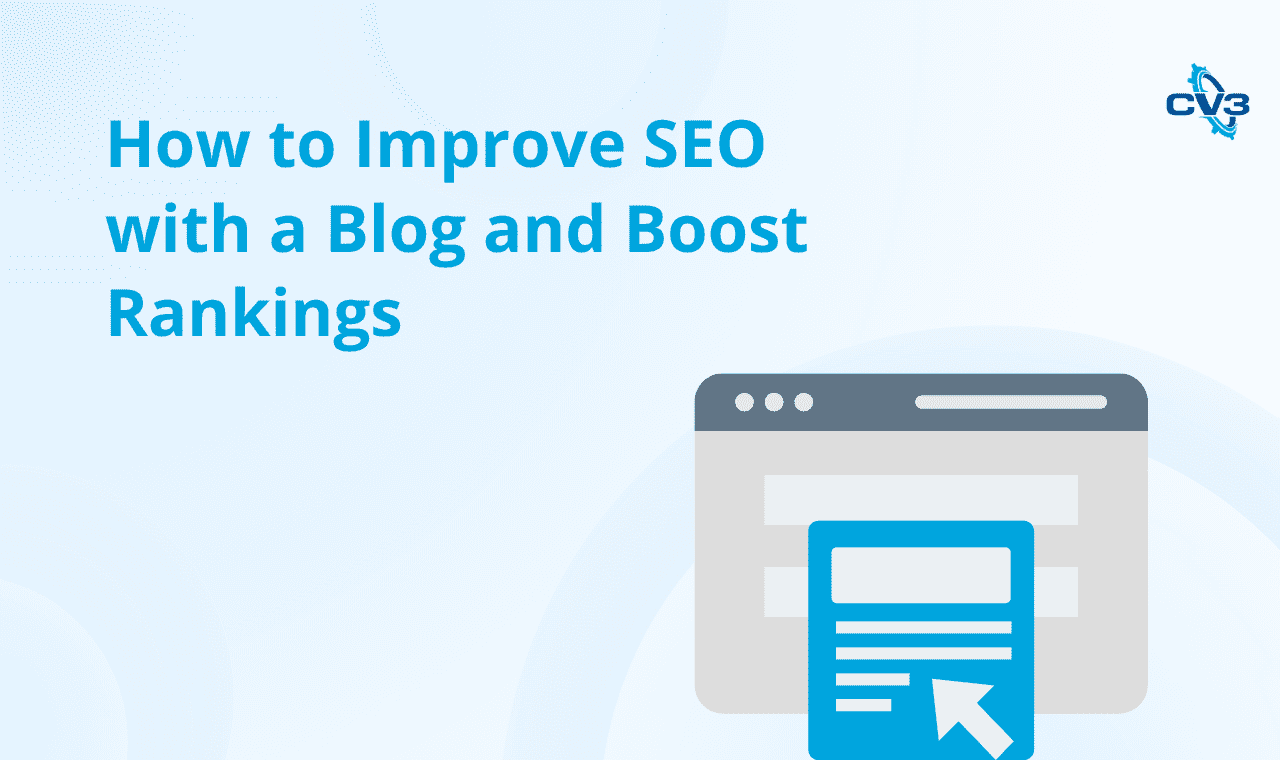 How to Improve SEO with a Blog and Boost Rankings