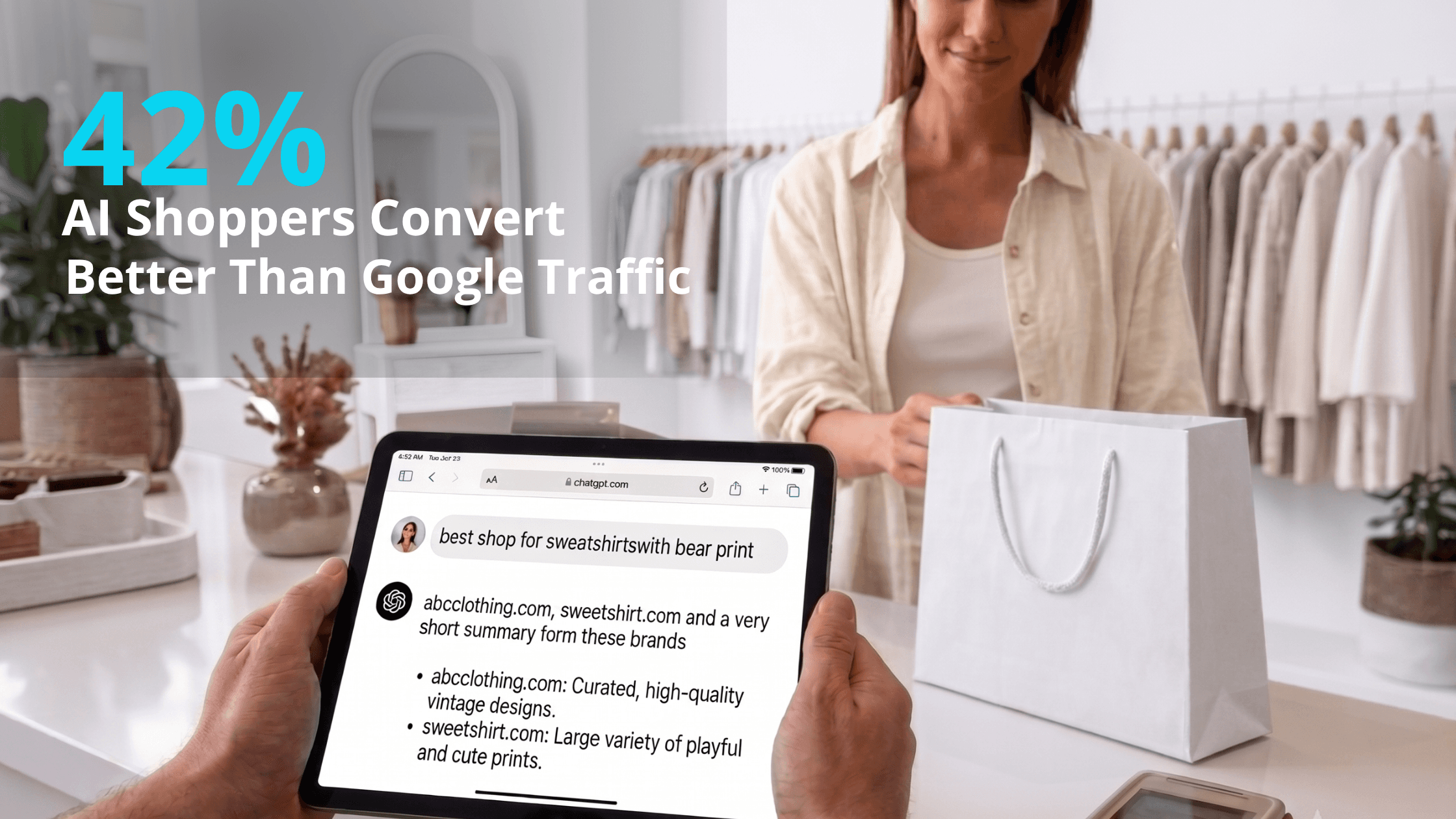 AI Shoppers Convert 42% Better Than Google Traffic: What It Means for Your Store